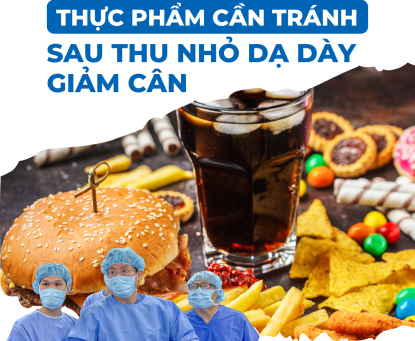 Thực phẩm nào cần tránh sau phẫu thuật nội soi thu nhỏ dạ dày?